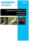 Husbandry & Diseases of Native Birds (4th Edition, 2019), Dr Anne Fowler